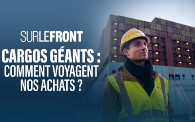 Cargos géants : comment voyagent nos achats ?